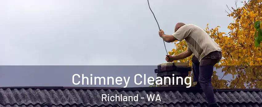  Chimney Cleaning Richland - WA