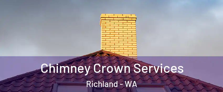  Chimney Crown Services Richland - WA