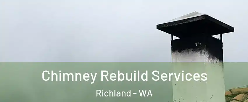  Chimney Rebuild Services Richland - WA