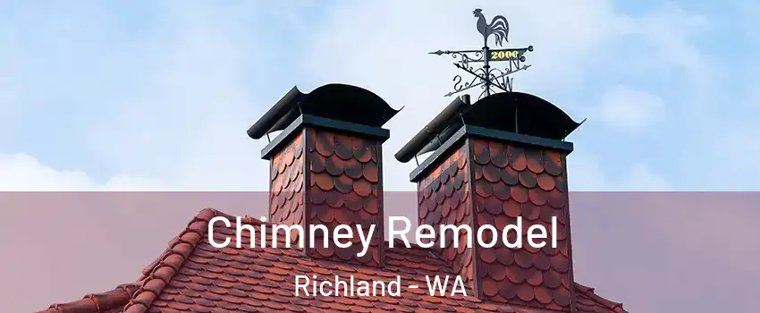  Chimney Remodel Richland - WA