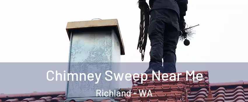  Chimney Sweep Near Me Richland - WA