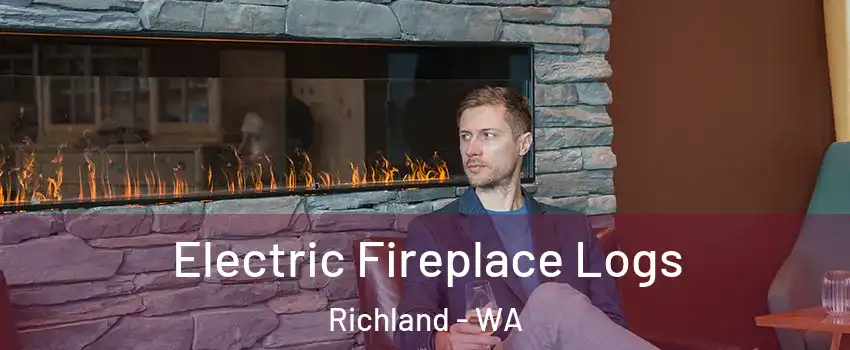 Electric Fireplace Logs Richland - WA