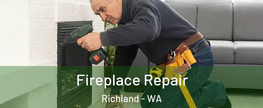  Fireplace Repair Richland - WA