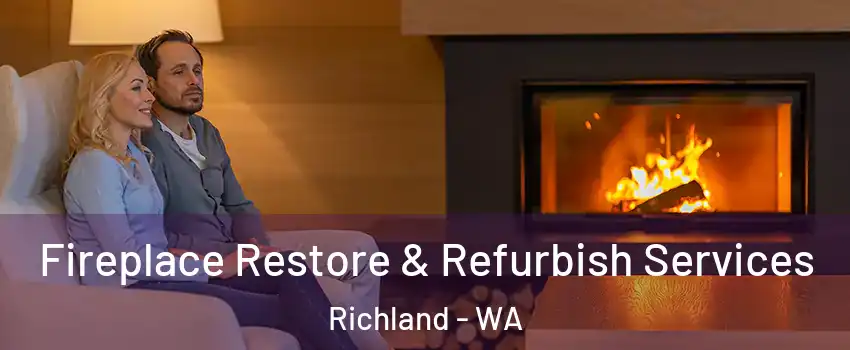  Fireplace Restore & Refurbish Services Richland - WA