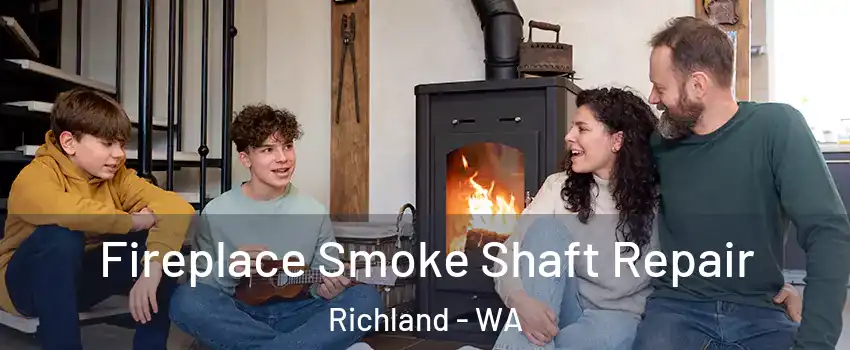  Fireplace Smoke Shaft Repair Richland - WA