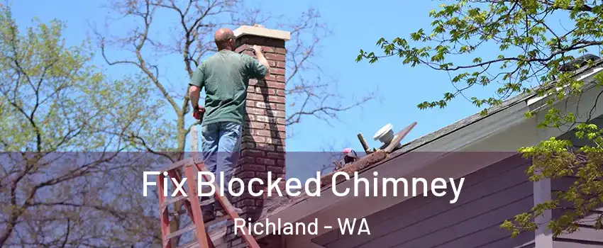  Fix Blocked Chimney Richland - WA