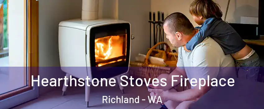  Hearthstone Stoves Fireplace Richland - WA
