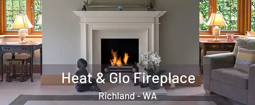  Heat & Glo Fireplace Richland - WA