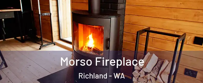  Morso Fireplace Richland - WA